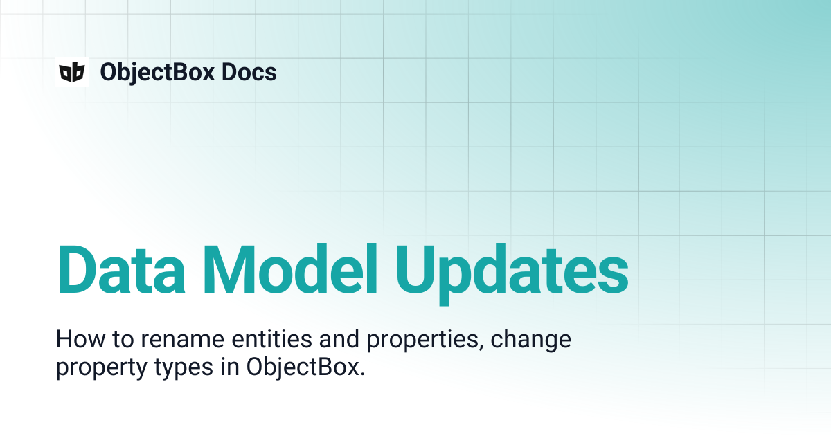 Data Model Updates | ObjectBox Docs